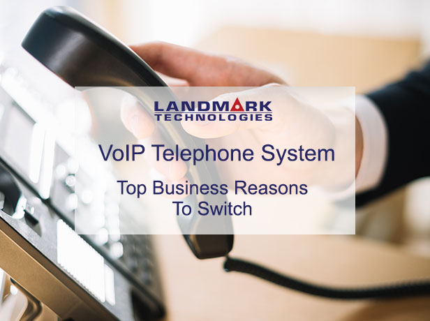 VoIP Telephone System - Top Business Reasons To Switch