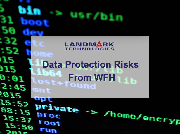 Data Protection Risks Due to Remote Working 