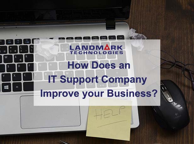 How does using an IT support company improve your business?