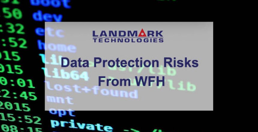 Data Protection Risks Due to Remote Working